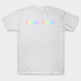 physical therapy - pastels T-Shirt